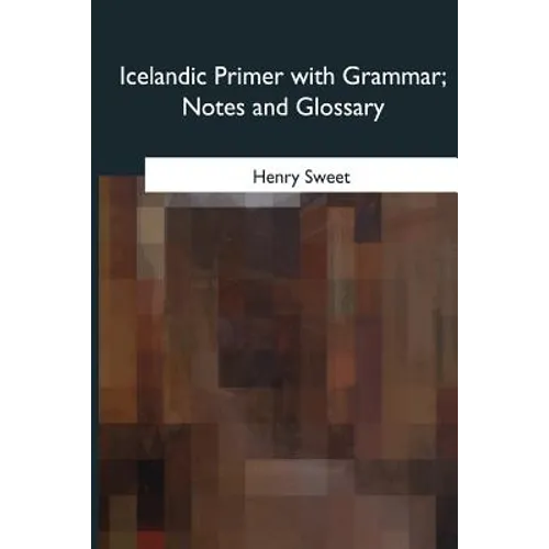 Icelandic Primer with Grammar, Notes and Glossary - Paperback