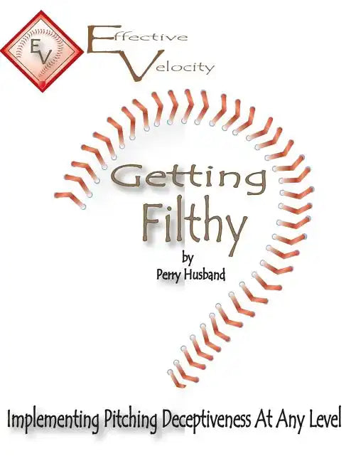 Getting Filthy: Implementing Effective Velocity - Paperback