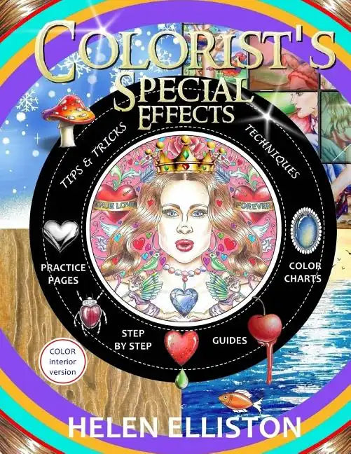 Colorist's Special Effects - color interior: Step by step guides to making your adult coloring pages POP! - Paperback