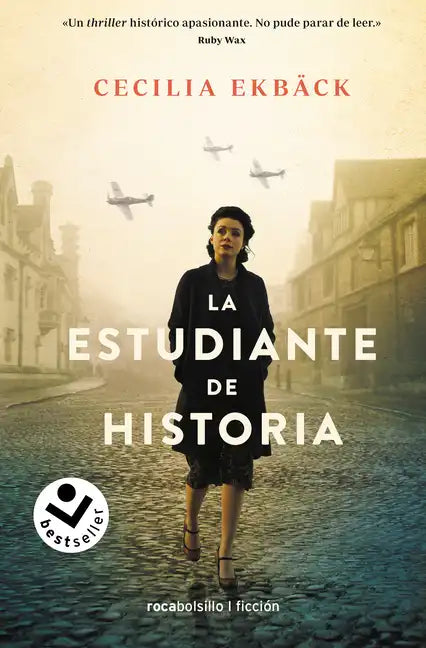 La Estudiante de Historia / The Historians: A Thrilling Novel of Conspiracy and Intrigue During World War II - Paperback