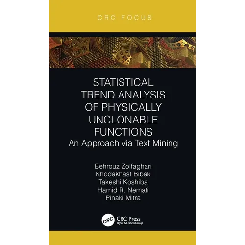 Statistical Trend Analysis of Physically Unclonable Functions: An Approach via Text Mining - Paperback