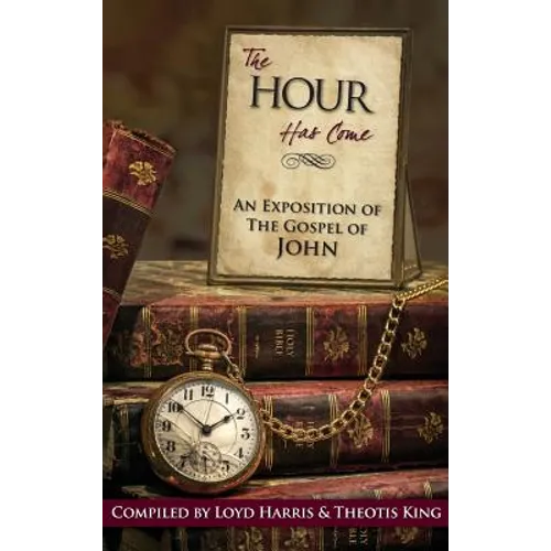 The Hour Has Come - Hardcover