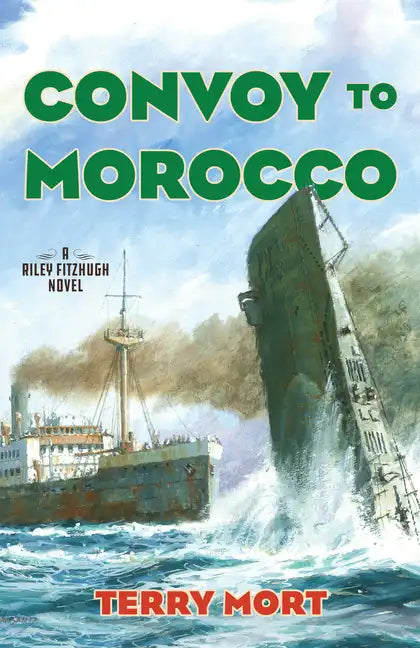 Convoy to Morocco: A Riley Fitzhugh Novel - Hardcover