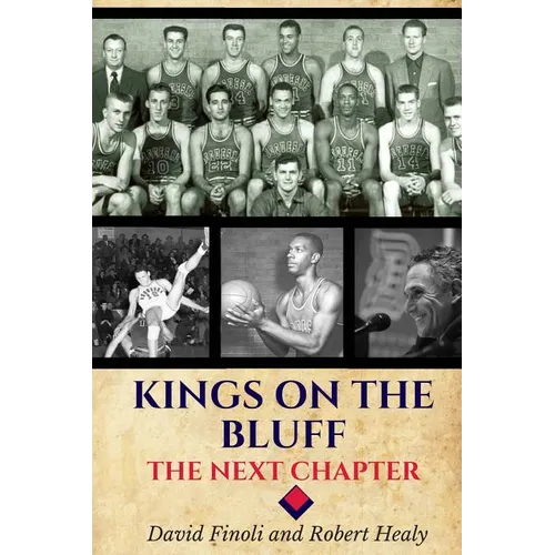 Kings on the Bluff: The Next Chapter - Paperback