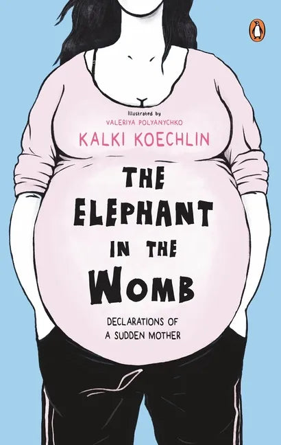 The Elephant in the Womb - Paperback