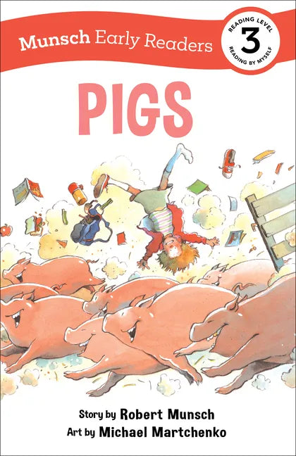 Pigs Early Reader: (Munsch Early Reader) - Paperback