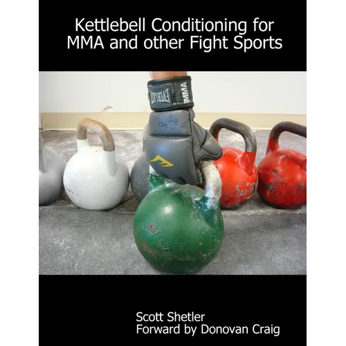 Kettlebell Conditioning for MMA and Other Fight Sports - Paperback