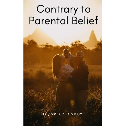 Contrary to Parental Belief - Paperback