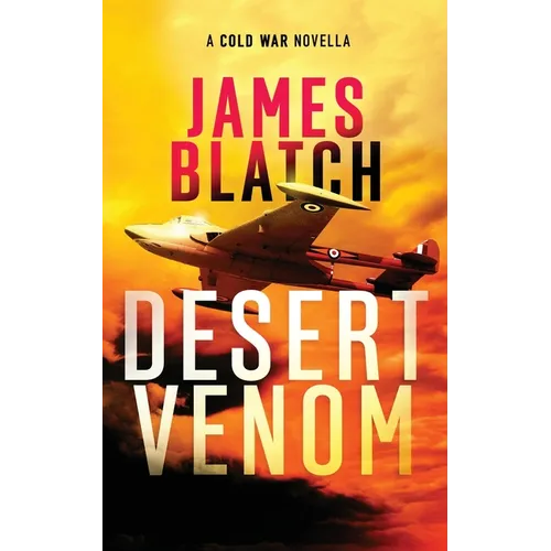 Desert Venom: A Cold War novella - Paperback