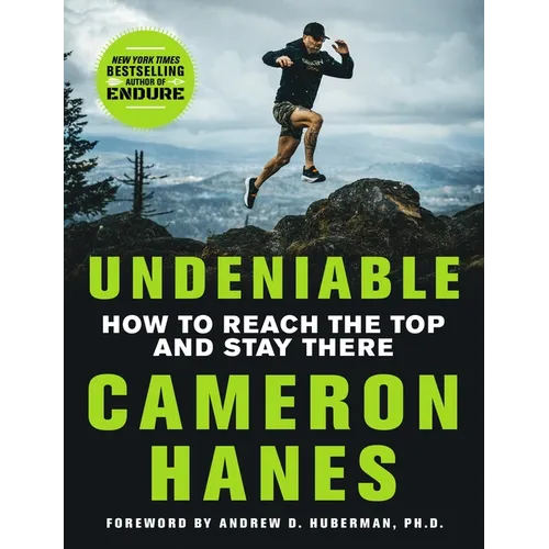 Undeniable: How to Reach the Top and Stay There - Hardcover