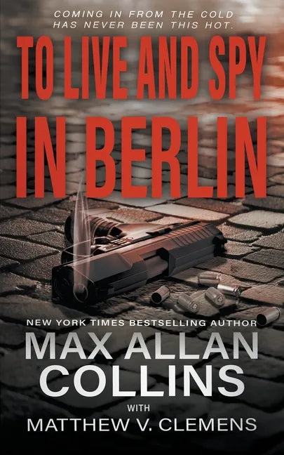 To Live and Spy In Berlin - Paperback