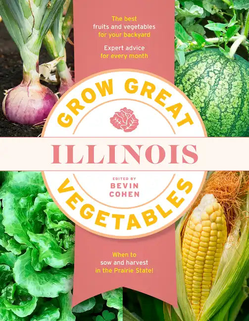 Grow Great Vegetables Illinois - Paperback