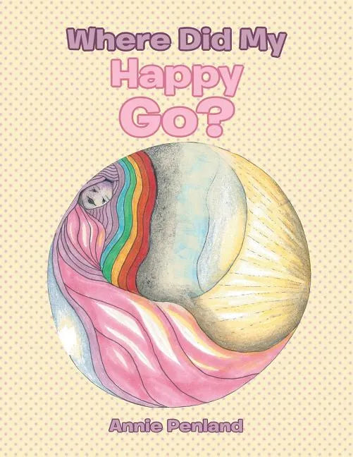 Where Did My Happy Go? - Paperback