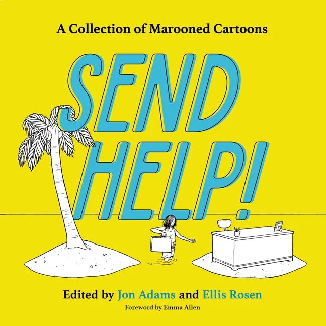 Send Help!: A Collection of Marooned Cartoons - Hardcover