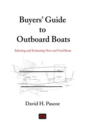 Buyers' Guide to Outboard Boats: Selecting and Evaluating New and Used Boats - Paperback