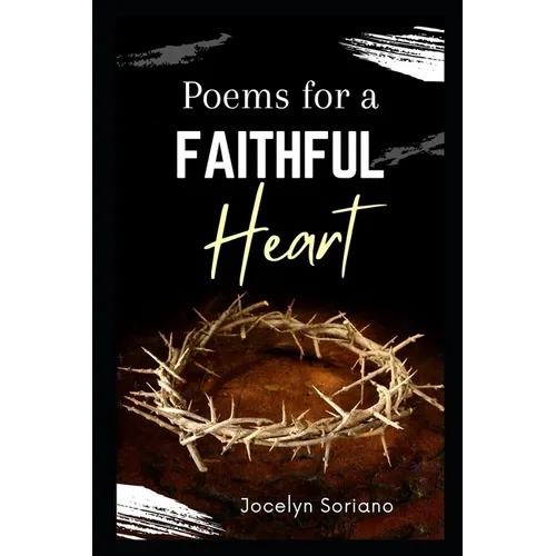 Poems For a Faithful Heart: Christian Poetry on God's Love - Paperback