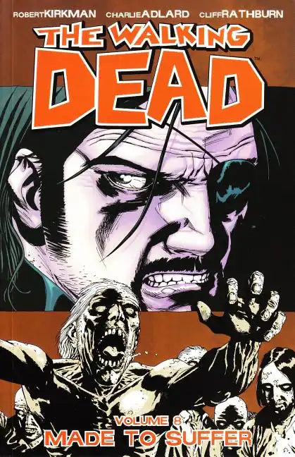 Walking Dead Volume 8: Made to Suffer - Paperback