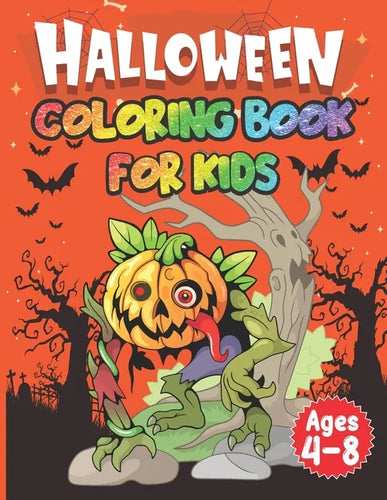 Halloween Coloring Book for Kids: Great Gift for Boys & Girls, Ages 4-8 - Paperback
