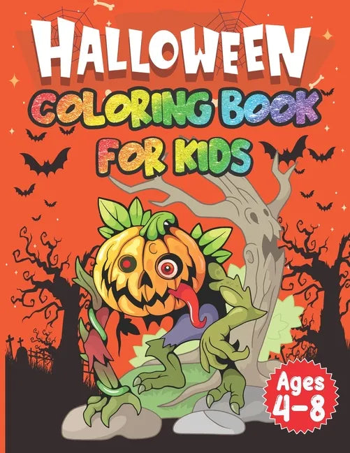 Halloween Coloring Book for Kids: Great Gift for Boys & Girls, Ages 4-8 - Paperback