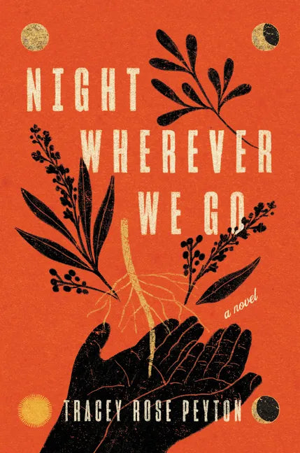 Night Wherever We Go - Hardcover