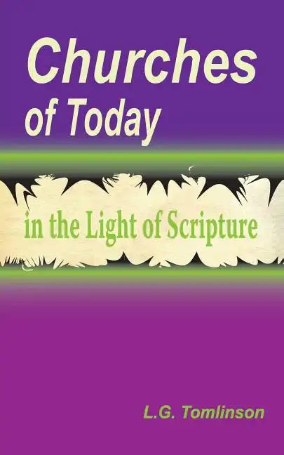 Churches of Today in the Light of Scripture - Paperback