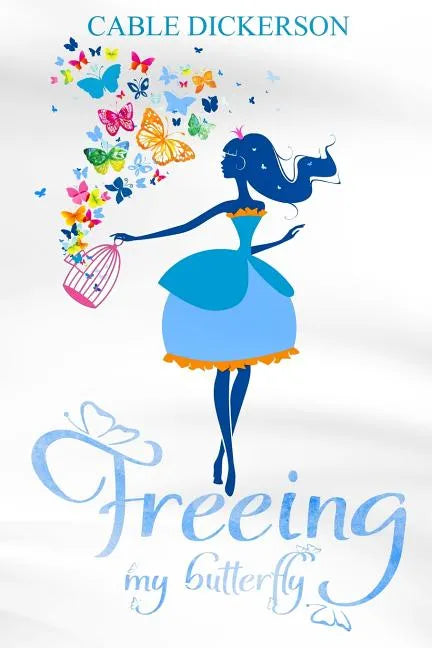 Freeing My Butterfly - Paperback