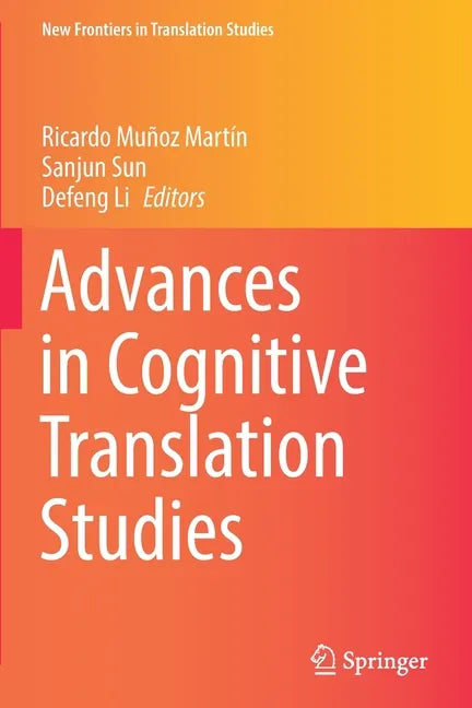 Advances in Cognitive Translation Studies - Paperback