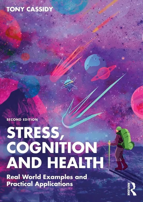 Stress, Cognition and Health: Real World Examples and Practical Applications - Paperback