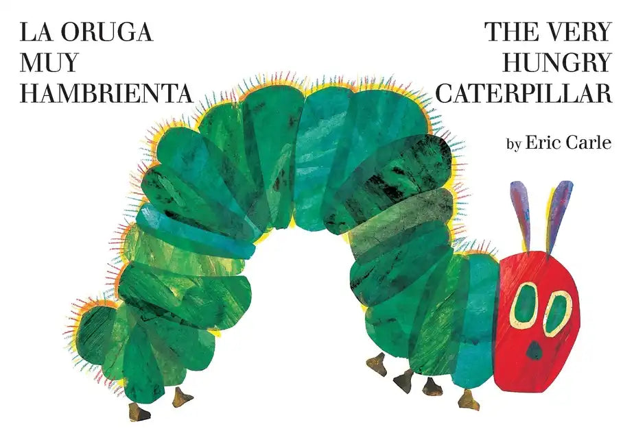 The Very Hungry Caterpillar/La Oruga Muy Hambrienta - Hardcover