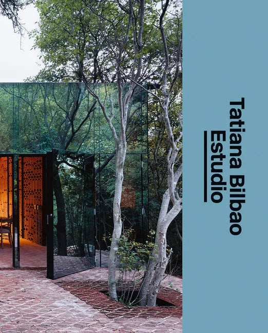 Tatiana Bilbao Estudio: The Architect's Studio - Hardcover