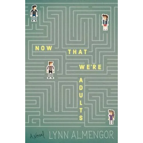 Now That We're Adults - Paperback