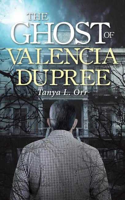 The Ghost of Valencia Dupree - Hardcover