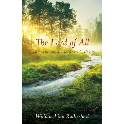 The Lord of All: 