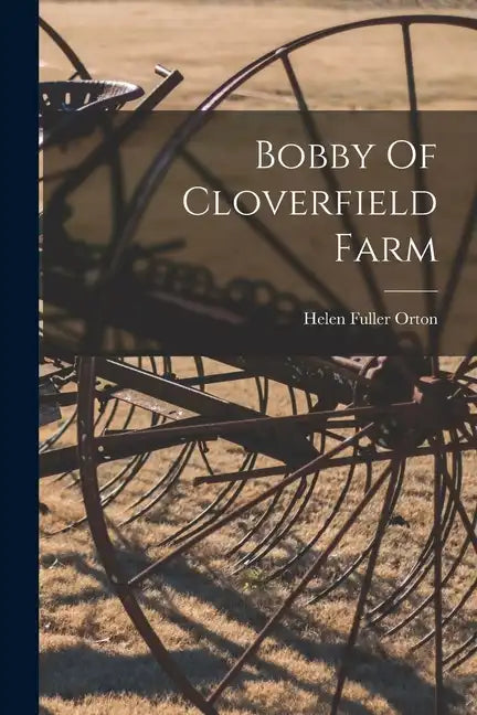 Bobby Of Cloverfield Farm - Paperback