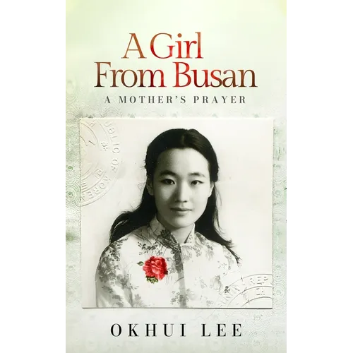 A Girl from Busan: A Mother's Prayer - Hardcover