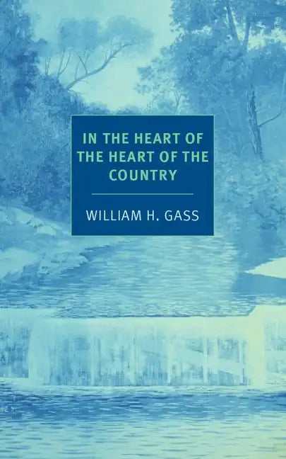 In the Heart of the Heart of the Country: And Other Stories - Paperback