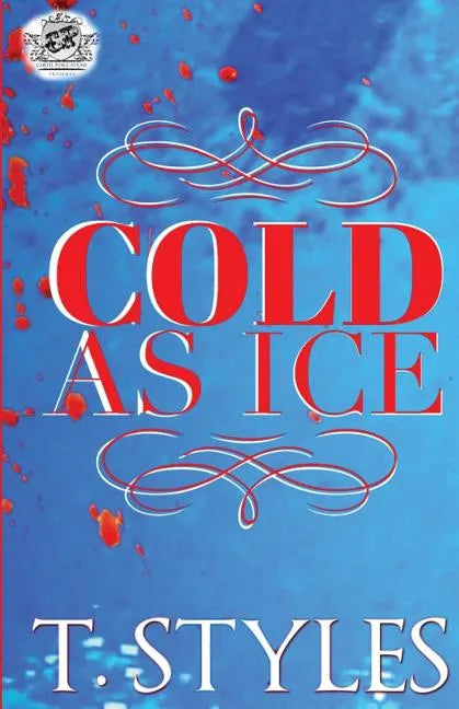 Cold As Ice (The Cartel Publications Presents) - Paperback