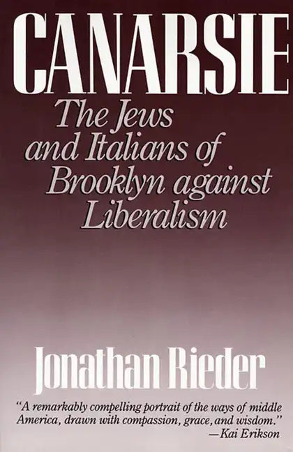 Canarsie: The Jews and Italians of Brooklyn Against Liberalism - Paperback