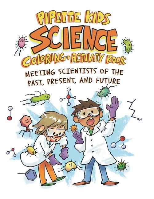 Pipette Kids: Science Coloring and Activity Book - Paperback