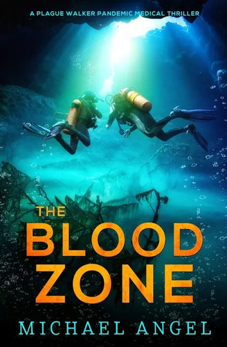 The Blood Zone: A Plague Walker Pandemic Medical Thriller - Paperback