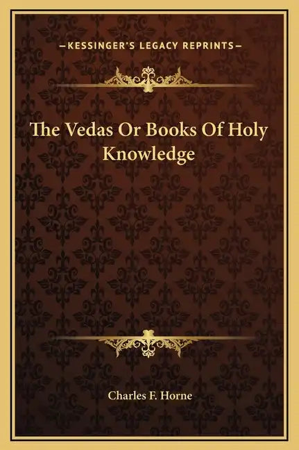 The Vedas or Books of Holy Knowledge - Hardcover