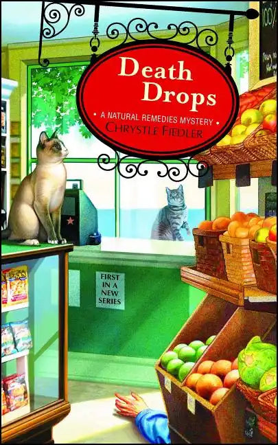 Death Drops: A Natural Remedies Mystery (Original) - Paperback