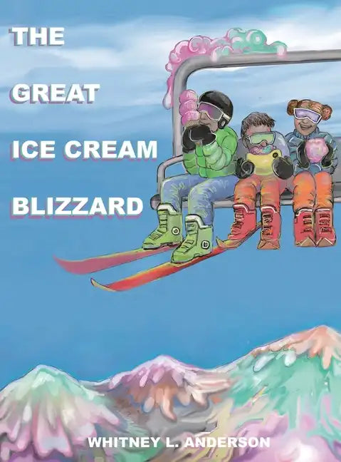 The Great Ice Cream Blizzard - Hardcover