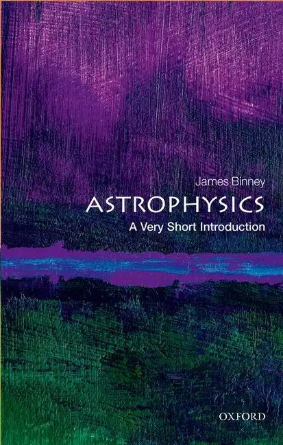 Astrophysics: A Very Short Introduction - Paperback