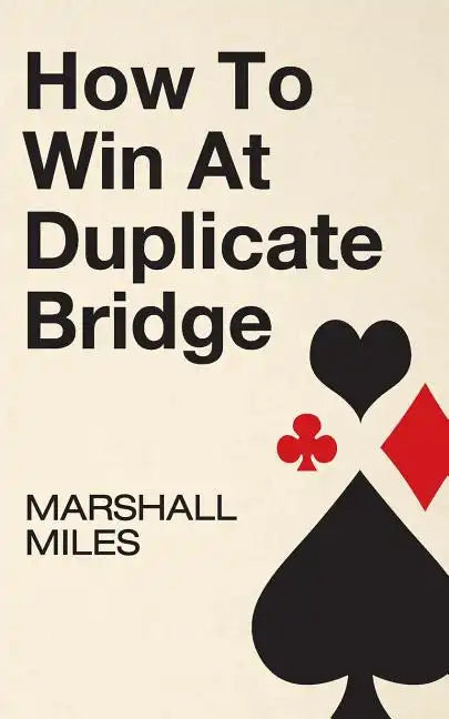 How to Win at Duplicate Bridge - Paperback