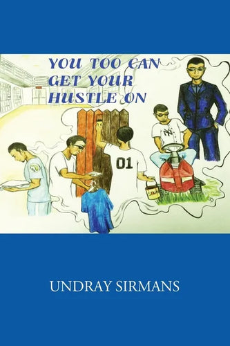 You Too Can Get Your Hustle on - Paperback