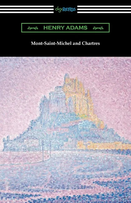 Mont-Saint-Michel and Chartres - Paperback