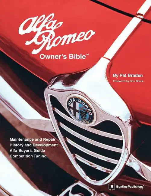 Alfa Romeo Owners Bible: A Hands-On Guide to Getting the Most from Your Alfa - Paperback