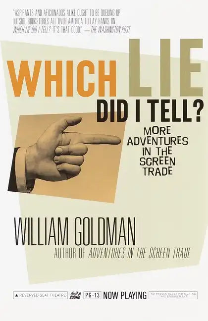 Which Lie Did I Tell?: More Adventures in the Screen Trade - Paperback