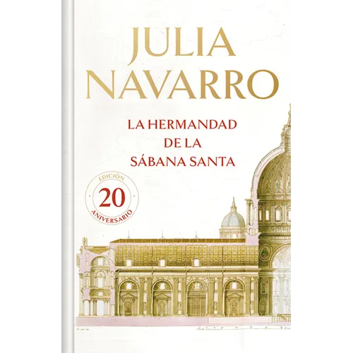 La Hermandad de la Sábana Santa (20 Aniversario) / The Brotherhood of the Holy Shroud (20th Anniversary) - Hardcover
